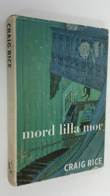 Craig Rice : Mord lilla mor