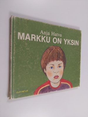 Anja Hatva : Markku on yksin
