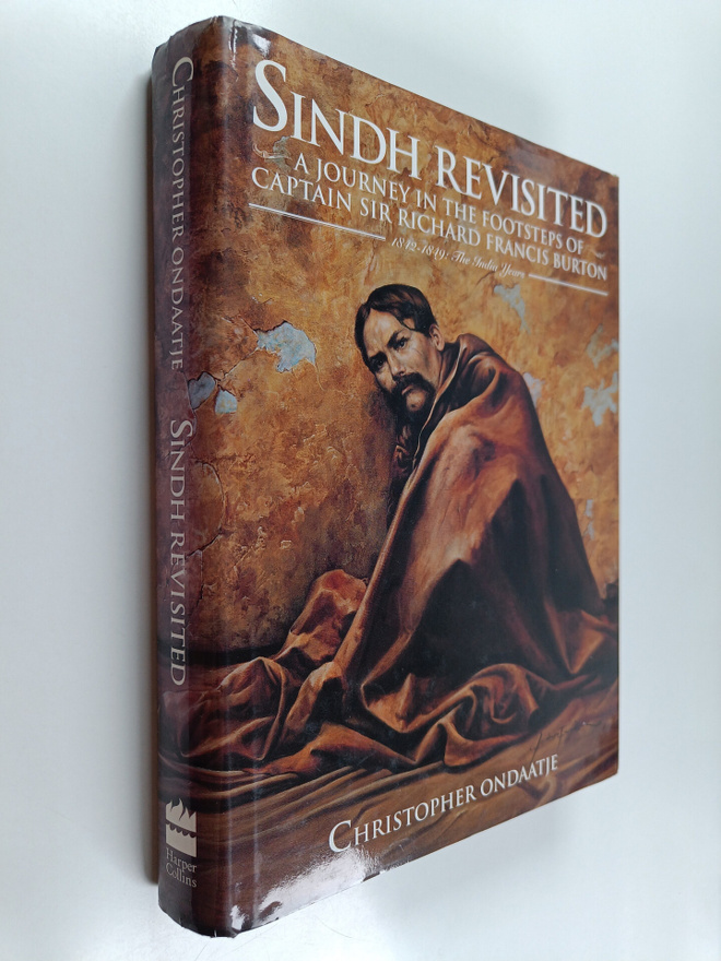 Christopher Ondaatje : Sindh Revisited - A Journey in the...