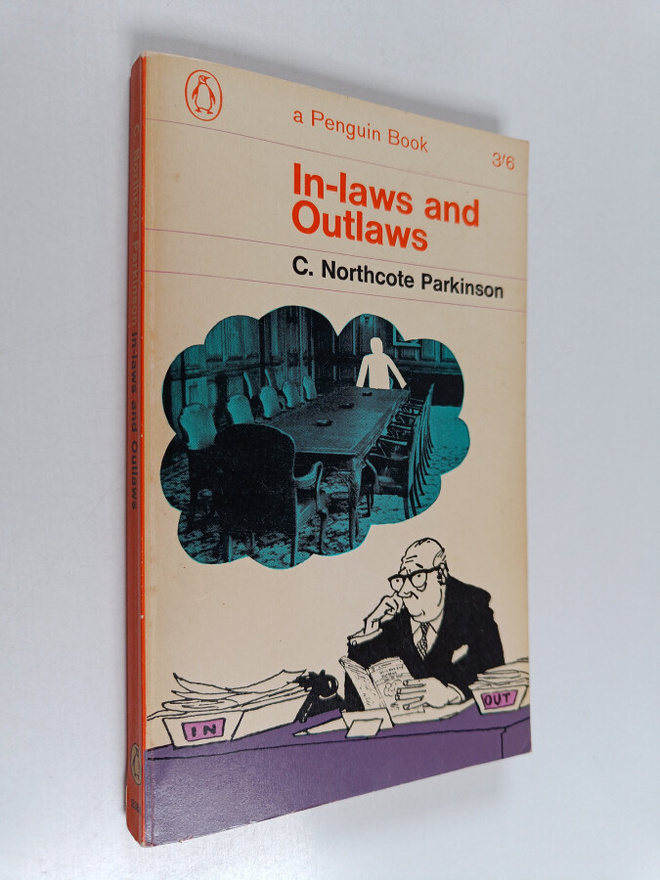 Cyril Northcote Parkinson : In-laws and Outlaws