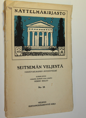 Aleksis Kivi : Seitsemän veljestä : viisikuvaelmainen huv...