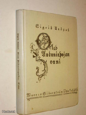 Sigrid Undset : Olav Auduninpoika II - WSOY 1.p 1926