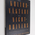 Roger Holmström : Från kulturväktare till nightdrivers : ... - pikkukuva 1