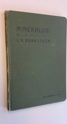 L. H. Borgström : Mineralogi : Kristallografins och Miner...
