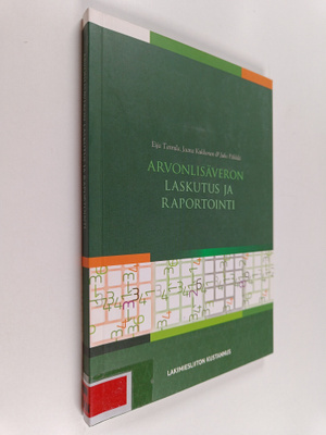 Jaana Kukkonen ym. : Arvonlisäveron laskutus ja raportointi