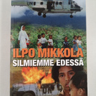 Ilpo Mikkola : Silmiemme edessä : Itä-Timorin kohtalonhet... - pikkukuva 1