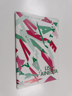Pirjo-Liisa Penttilä : Lisäaineopas