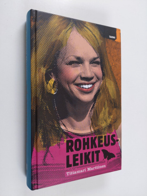 Tittamari Marttinen : Rohkeusleikit