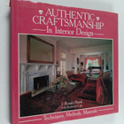 Authentic craftsmanship in interior design : techniques, ... - pikkukuva 1