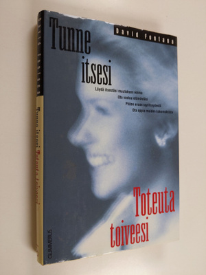 David Fontana : Tunne itsesi, toteuta toiveesi