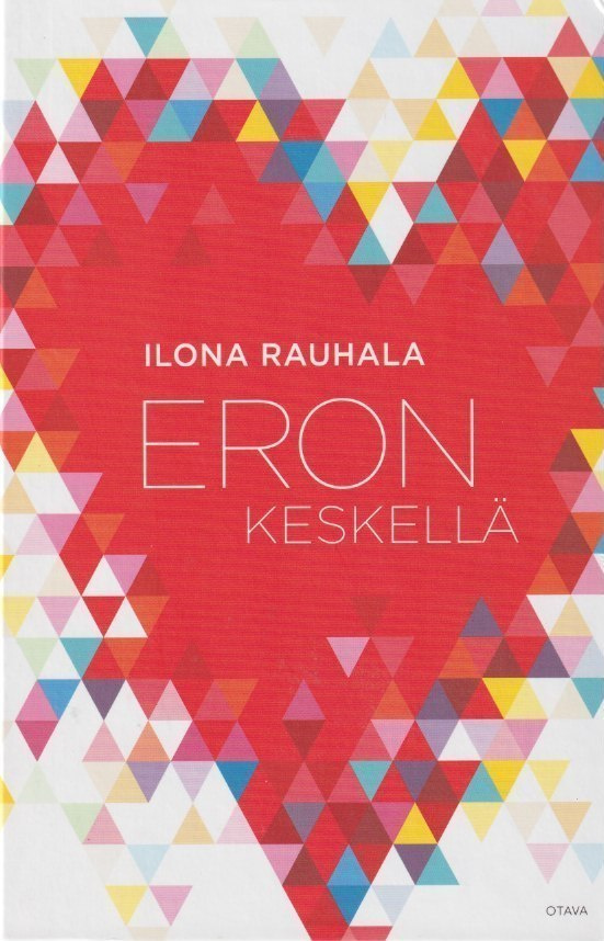 Ilona Rauhala: Eron keskellä