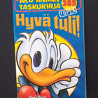 Aku Ankan taskukirja 385 Hyvä tuli! (tupla) - pikkukuva 1