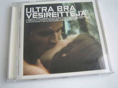 Ultra Bra - Vesireittejä (CD 2000)