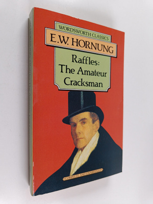 Ernst William Hornung : Raffles, the amateur cracksman