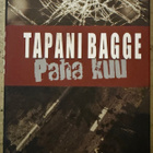 [Kirja] TAPANI BAGGE: PAHA KUU - pikkukuva 1