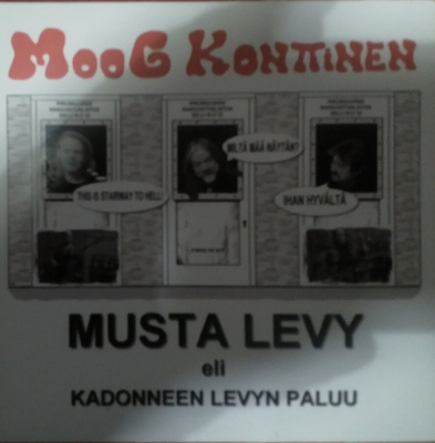 Moog Konttinen - Musta Levy Eli Kadonneen Levyn Paluu