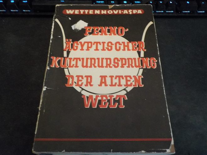 Wettenhovi-Aspa - Fenno-ägyptischer Kulturursprung der alten