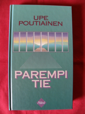 Poutiainen, Upe : Parempi tie