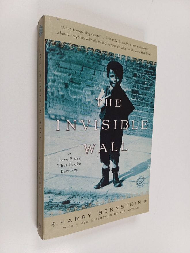 Harry Bernstein : The Invisible Wall - A Love Story That ...