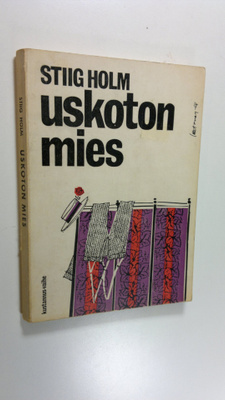Stiig Holm : Uskoton mies