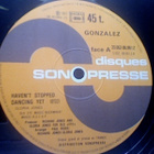GONZALEZ :: HAVEN'T STOPPED DANCING YET :: MAXI VINYYLI 1978 - pikkukuva 2