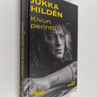 Jukka Hilden : Jukka Hilden : kivun perintö - Kivun perintö - pikkukuva 1