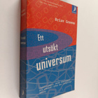 Brian Greene : Ett utsökt universum - supersträngar, dold... - pikkukuva 1