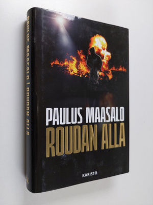 Paulus Maasalo : Roudan alla