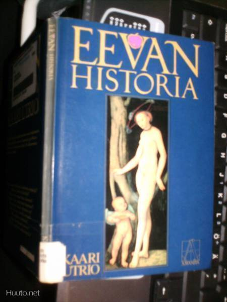 Kaari Utrio : EEVAN HISTORIA ( 1 p. 1985 ) Sis.postikulut