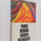 Pablo Neruda : Andien mainingit : runoja - pikkukuva 1