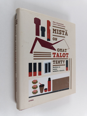 Laura Lähteenmäki ym. : Mistä on omat talot tehty : harkk...