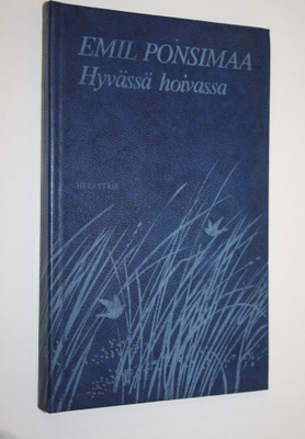 Eemil Ponsimaa : Hyvässä hoivassa