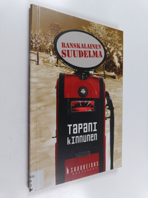 Tapani Kinnunen : Ranskalainen suudelma runoja