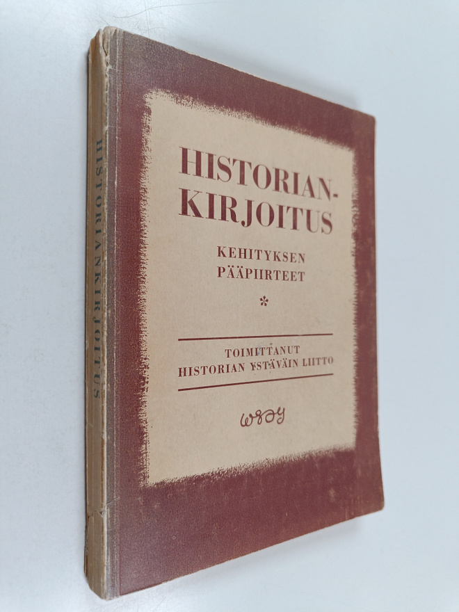 Historian Ystäväin Liitto : Historiankirjoitus - kehityks...