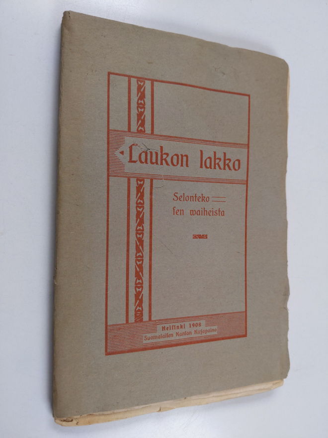 Eino Leino : Laukon lakko : selonteko sen waiheista