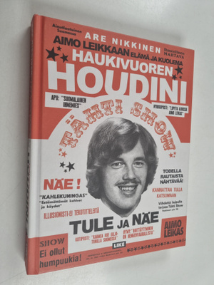Are Nikkinen : Haukivuoren Houdini - Aimo Leikkaan elämä ...