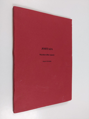 Jouko Perttula : Johtaja : Machiavellin tapaan (signeerat...