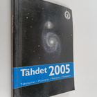 Tähdet 2005 : tähtitaivas, meteorit, planeetat, kalenteri - pikkukuva 1