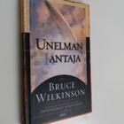 Bruce H. Wilkinson : Unelman (k)antaja - pikkukuva 1