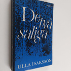 Ulla Isaksson : De två saliga - pikkukuva 1