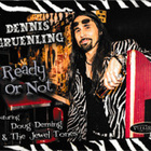 Dennis Gruenling Doug Deming & The Jewel Tones: Ready Or Not - pikkukuva 4
