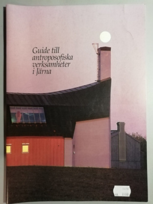 Guide till antroposofiska verksamheter i Järna