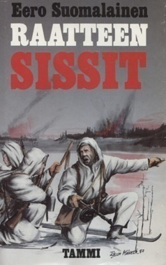 Eero Suomalainen : Raatteen sissit