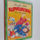 Marjatta Pokela : Kupperkeikku : laululoruja lapsille - pikkukuva 1