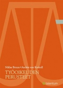 Niklas Bruun - Työoikeuden perusteet