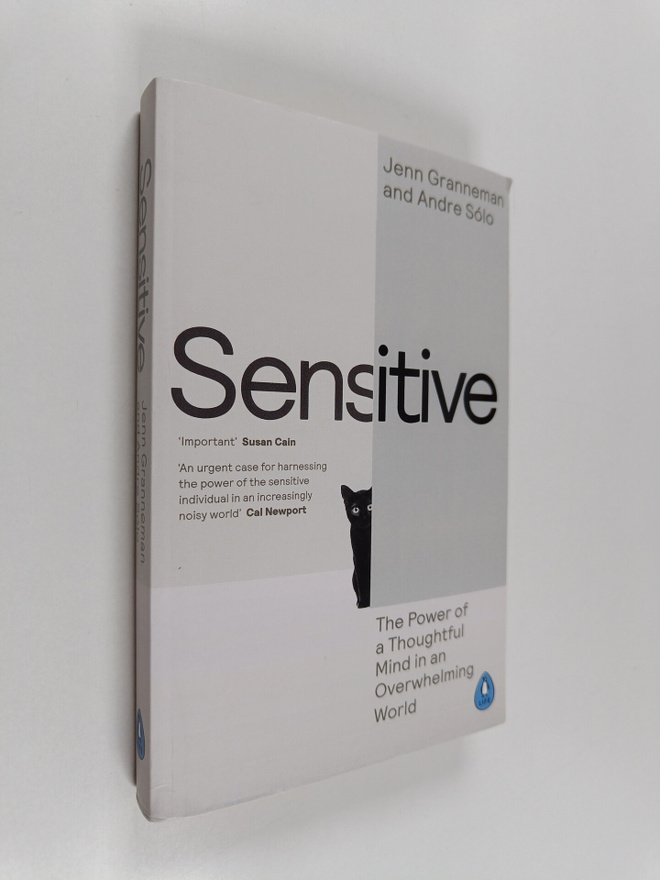 Jenn Granneman ym. : Sensitive - The Power of a Thoughtfu...