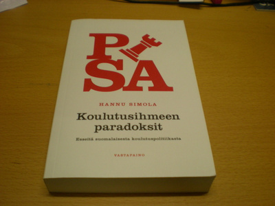 Hannu Simola: Koulutusihmeen paradoksit