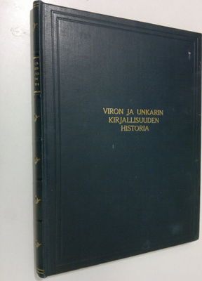 Friedebert ym. Tuglas : Viron kirjallisuuden historia ; U...