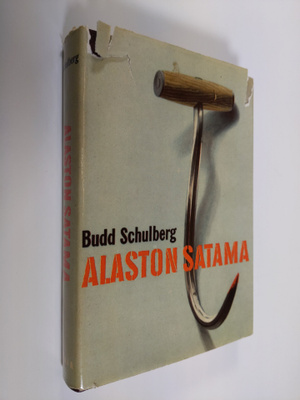 Budd Schulberg : Alaston satama
