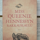 Rachel Joyce - Miss Queenie Hennessyn rakkauslaulu (sid.) - pikkukuva 1